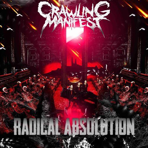Crawling Manifest - Radical Absolution