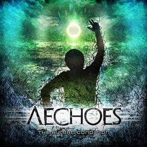 Aechoes - The Human Condition