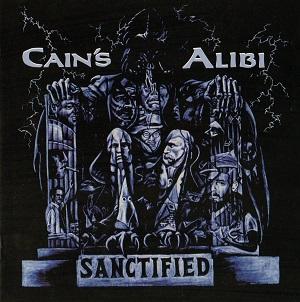 Cain's Alibi - Sanctified