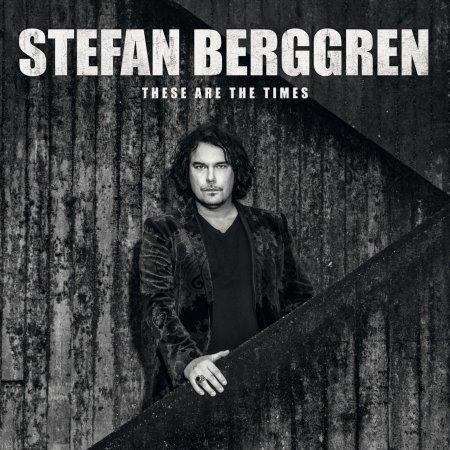 Stefan Berggren - These Are The Times