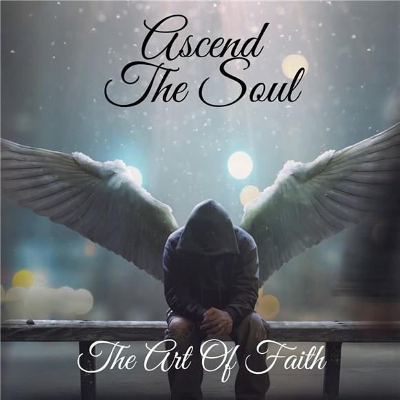 Ascend The Soul - The Art of Faith