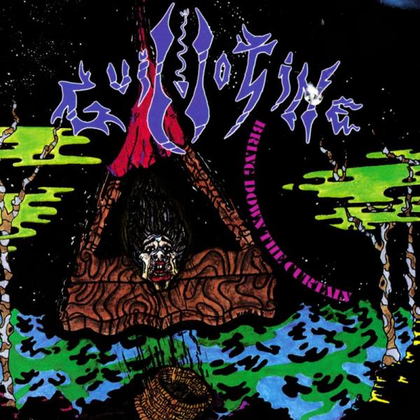 Guillotine - Bring Down the Curtain