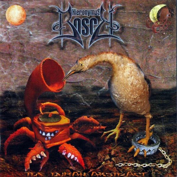 Hieronymus Bosch - The Human Abstract (Remastered 2004)