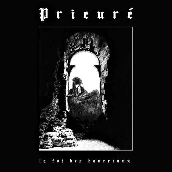 Prieuré - La Foi Des Bourreaux (EP)