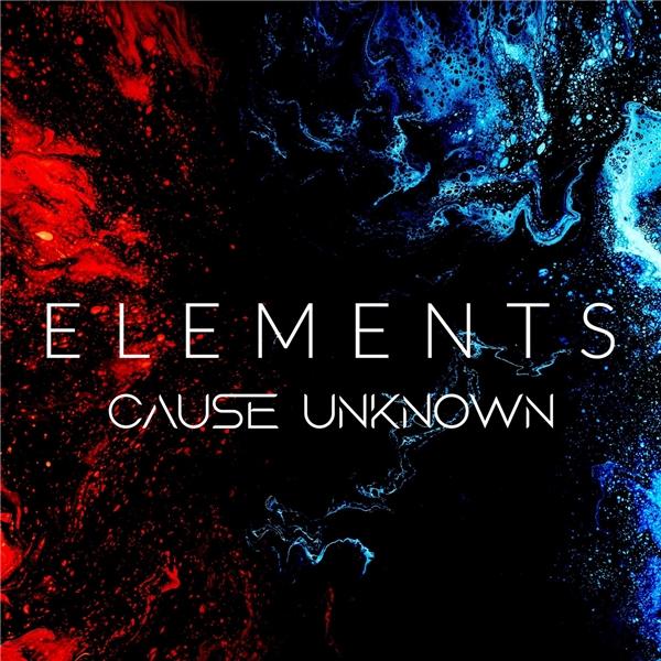 Cause Unknown - Elements