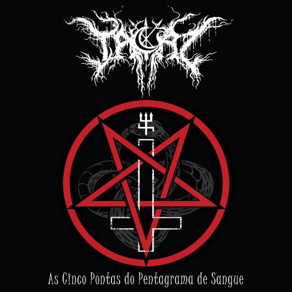 Tacaz - As Cinco Pontas Do Pentagrama De Sangue (Compilation)