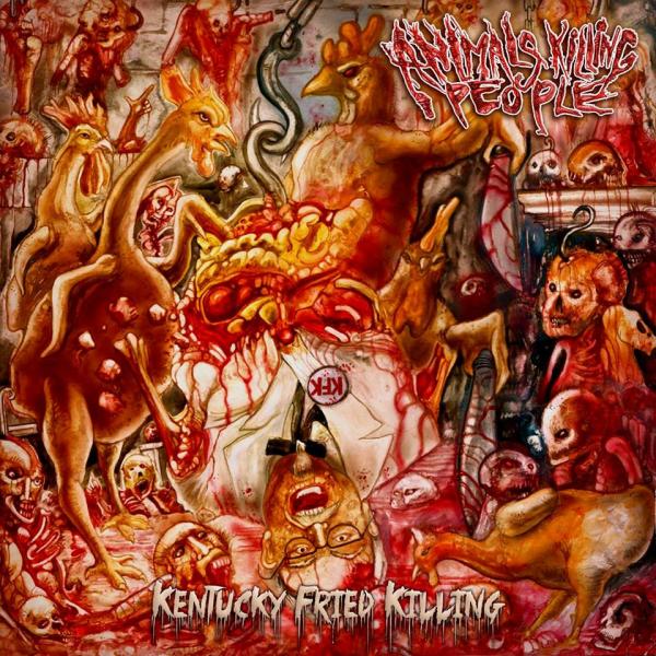 Animals Killing People - Kentucky Fried Killing (Remastered 2015)