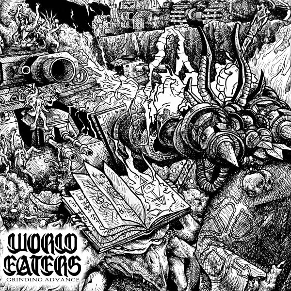 World Eaters - Grinding Advance (EP)