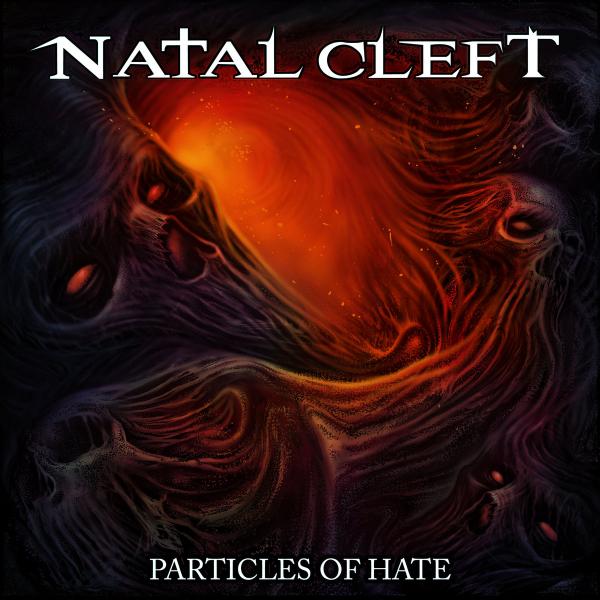 Natal Cleft - Particles Of Hate (EP)