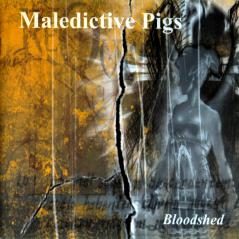 Maledictive Pigs - Bloodshed