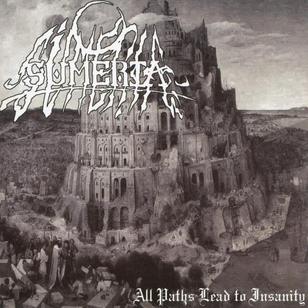 Sumeria - All Paths Lead To Insanity