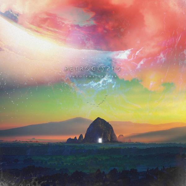 Petroglyphs - Into the Aether