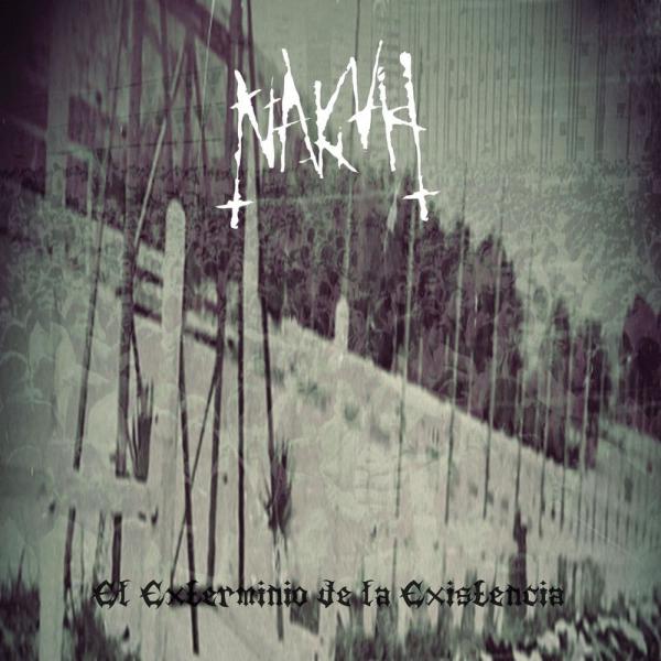 Nakvh - El Exterminio De La Existencia
