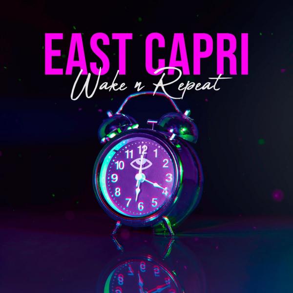East Capri - Wake n Repeat (EP)