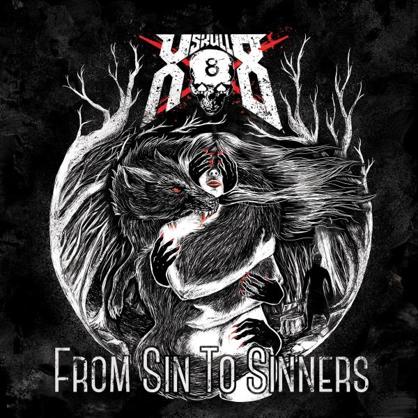 Xskull8 - From Sin To Sinners