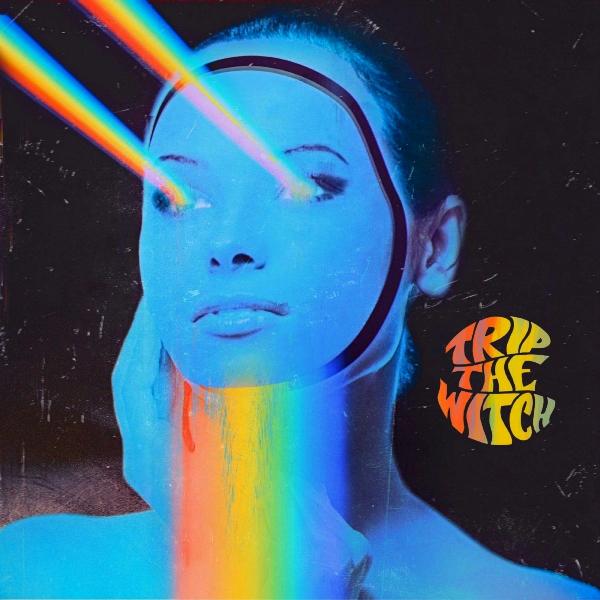 Trip The Witch - Trip The Witch