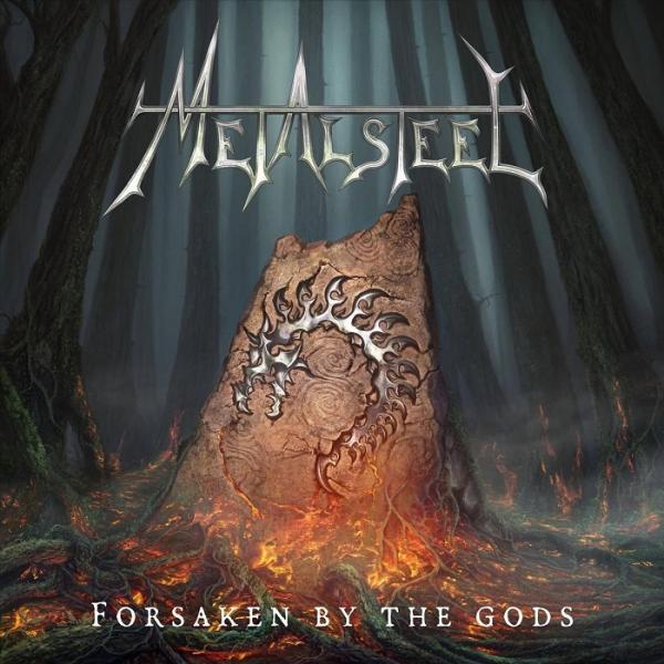 Metalsteel - Forsaken By The Gods