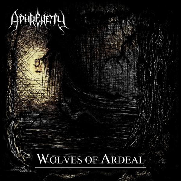 Aphrenety - Wolves of Areal