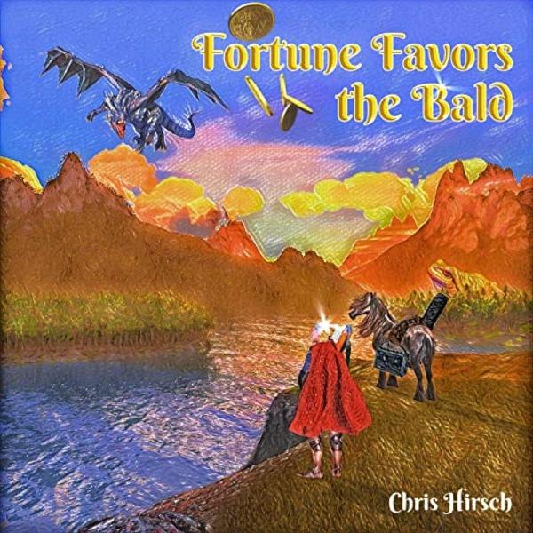 Chris Hirsch - Fortune Favors The Bald