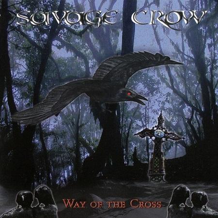 Savage Crow - Way Of The Cross