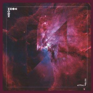 Neon Zeon - Astral Bliss