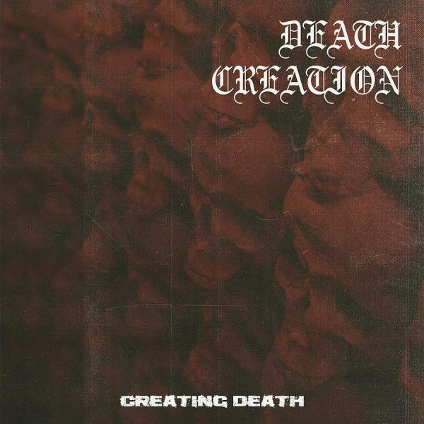 Death Creation - Creating Death