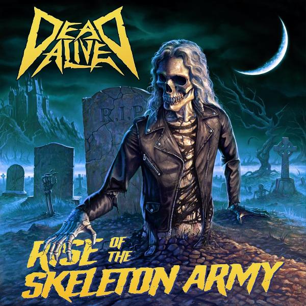 Dead Alive - Rise Of The Skeleton Army