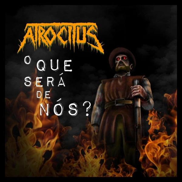 Atrocitus - O Que Será De Nós? (EP)