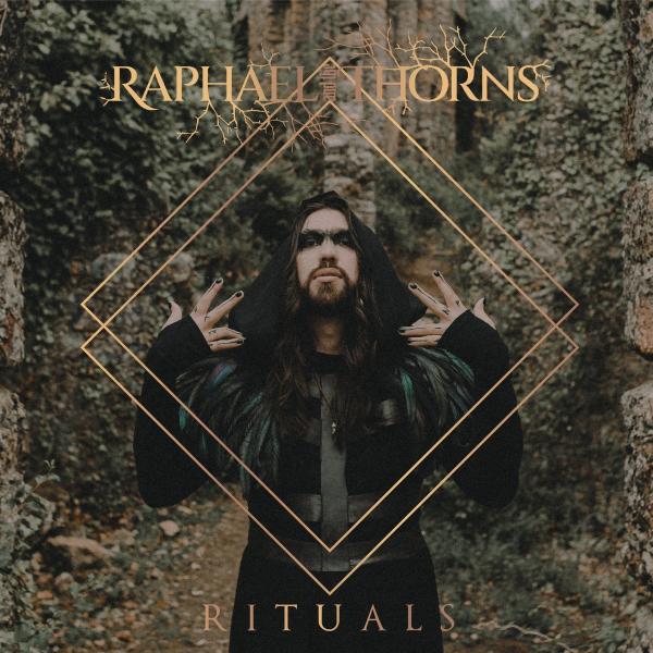 Raphael and the Thorns - Rituals