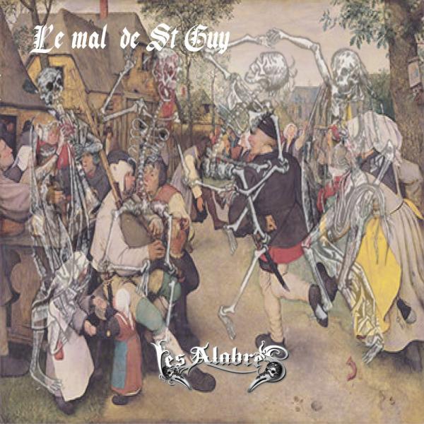 Les Alabres - Le Mal De St Guy