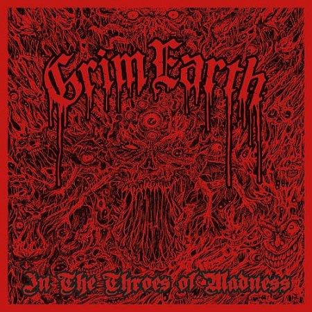 Grim Earth - In the Throes of Madness