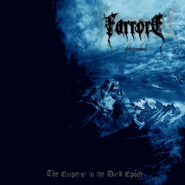 Farrore - The Emperor To The Dark Epoch