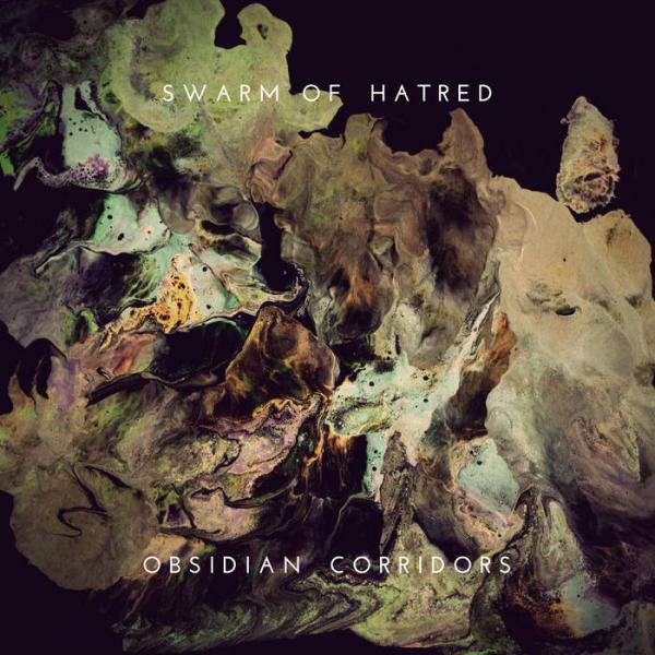 Swarm of Hatred - Obsidian Corridors	(EP)