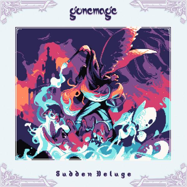 Gonemage - Sudden Deluge