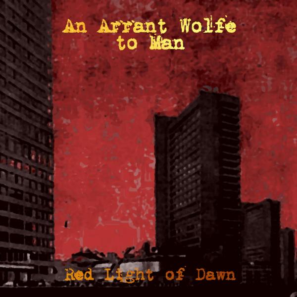 An Arrant Wolfe To Man - Discography (2017 - 2021)