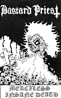 Bastard Priest - Merciless Insane Death (Ep)