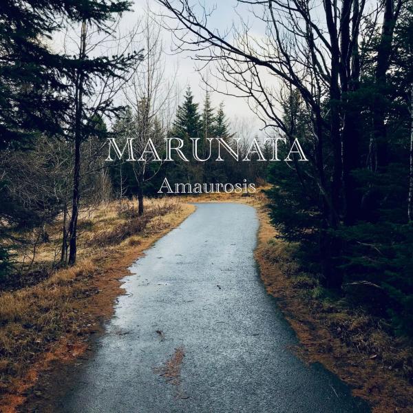 Marunata - Amaurosis