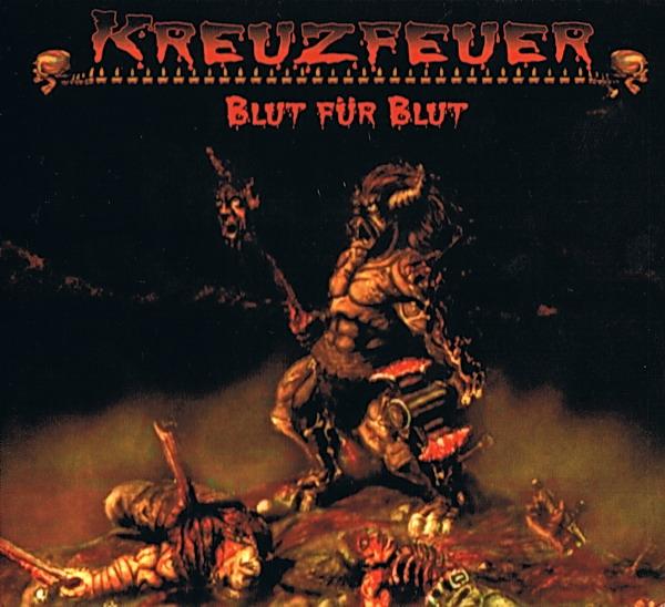 Kreuzfeuer - Blut Für Blut