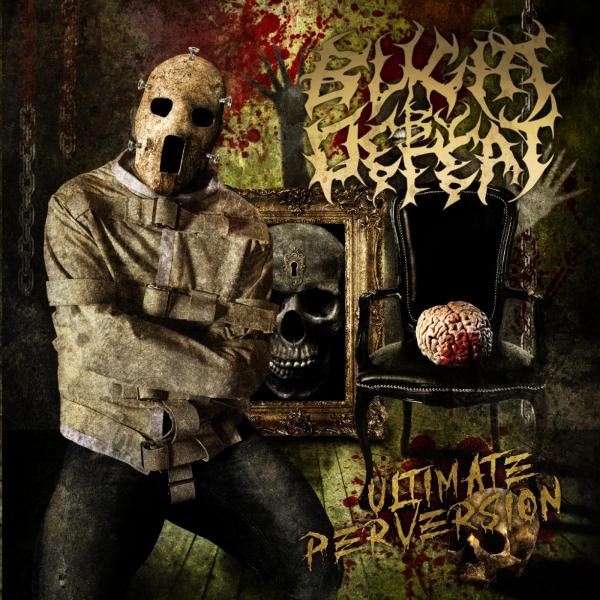 Blight By Defeat - Ultimate Perversion