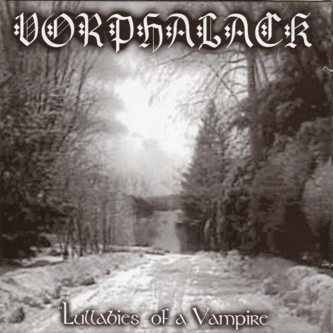 Vorphalack - Lullabies of A Vampire