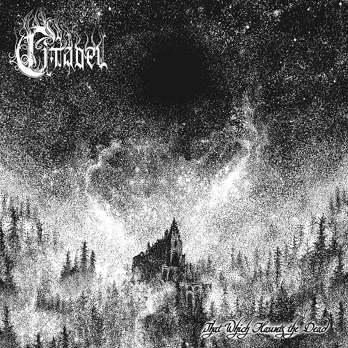 Citadel - That Which Haunts The Dead