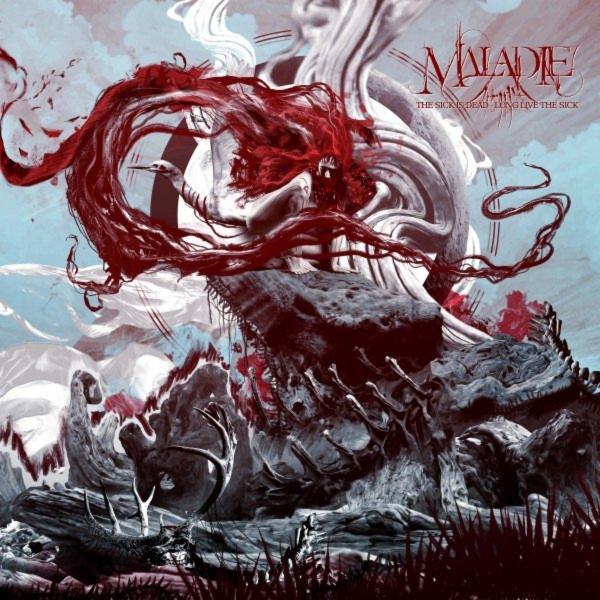 Maladie - The Sick Is Dead - Long Live the Sick (Lossless)