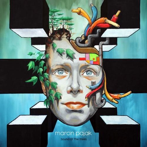 Marcin Pajak - Sound of the Trees