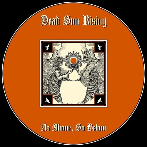 Dead Sun Rising - As Above, So Below