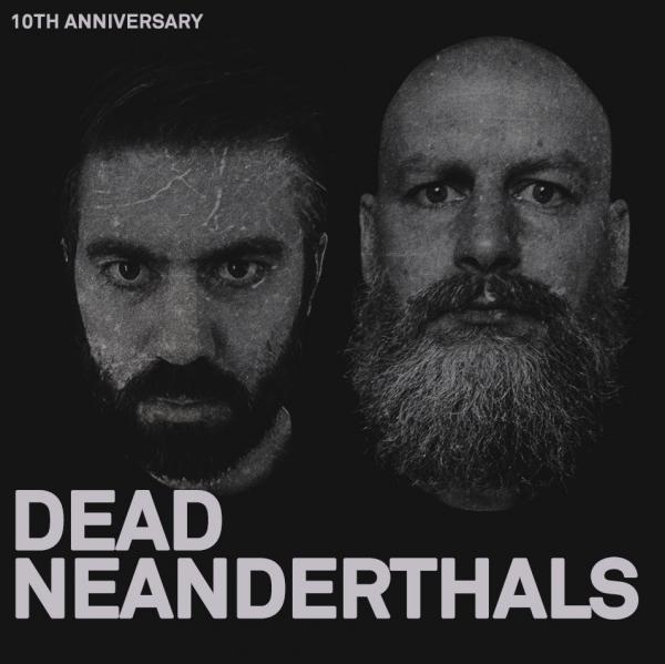 Dead Neanderthals - Discography (2010-2023)