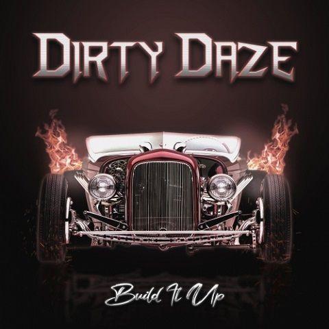 Dirty Daze - Build It Up