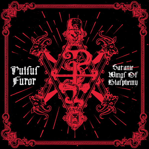 Pulsus Furor - Satanic Wings of Blasphemy (ЕР)