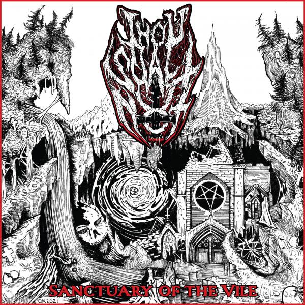 Thou Shalt Not - Sanctuary Of The Vile (EP)