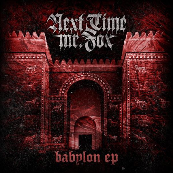 Next Time Mr. Fox - Babylon (EP)