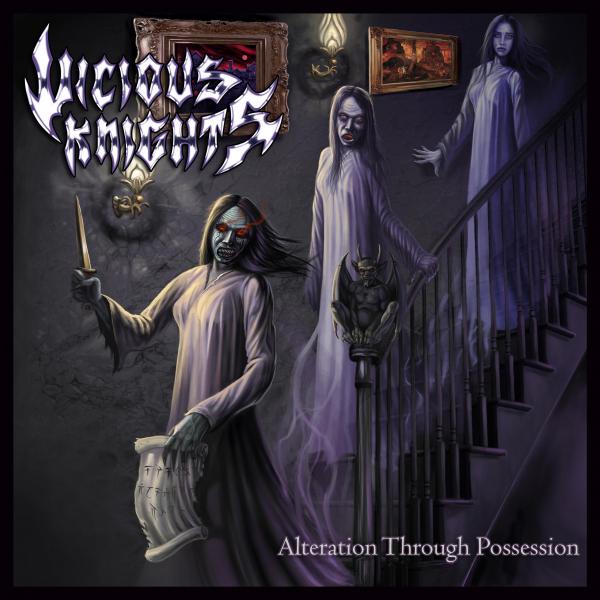 Vicious Knights - Alteration Through Possession (Lossless)